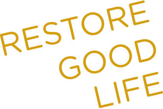Restore Good Life